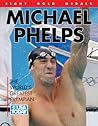 Michael Phelps: The World's Greatest Olympian