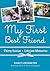 My First Best Friend: Thirty Stories, Lifetime Memories