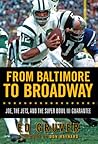 From Baltimore to Broadway: Joe, the Jets, and the Super Bowl III Guarantee