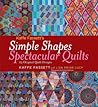 Kaffe Fassett's Simple Shapes Spectacular Quilts: 23 Original Quilt Designs