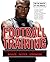 Football Training: The Pros' Guide to Becoming Bigger, Faster, Stronger