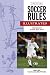 Official Soccer Rules Illus...