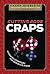 Cutting Edge Craps: Advanced Strategies for Serious Players