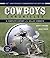 Cowboys Chronicles: A Complete History of the Dallas Cowboys