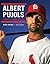 Albert Pujols: Simply the Best