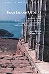 Four Island Utopias: Being Plato's Atlantis, Euhemeros of Messene's Panchaia, Iamboulos' Island of the Sun, and Sir Francis Bacon's New Atlantis (Focus Philosophical Library) Four Island Utopias: Being Plato's Atlantis, Euhemeros of Messene's Panchaia, Iamboulos' Island of the Sun, and Sir Francis Bacon's New Atlantis (Focus Philosophical Library)