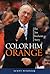 Color Him Orange: The Jim B...