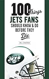 100 Things Jets F...