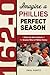 162-0: Imagine a Phillies Perfect Season: A Game-by-Game Anaylsis of the Greatest Wins in Phillies History