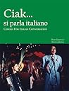 Ciak...si parla italiano (Italian Edition)