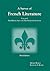 A Survey of French Literature, Vol. 1: The Middle Ages and the 16th Century