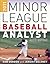 2011 Minor League Baseball Analyst by Rob Gordon