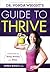 Dr. Vonda Wright's Guide to Thrive: 4 Steps to Body, Brains, and Bliss