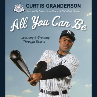 All You Can Be: Learning & Growing Through Sports (Hardcover)