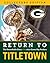 Return to Titletown by Chuck Carlson