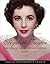 Elizabeth Taylor: The Life ...