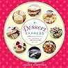 Dessert Express by Lauren Chattman