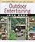 Outdoor Entertaining Idea Book (Taunton Home Idea Books)