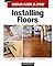 Installing Floors (Taunton's Build Like a Pro)