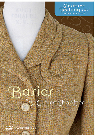 Couture Techniques Workshop Basics with Claire Shaeffer (DVD (NTSC))