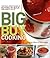 Big Buy Cooking: The Food Lover's Guide to Buying in Bulk and Using It All Up