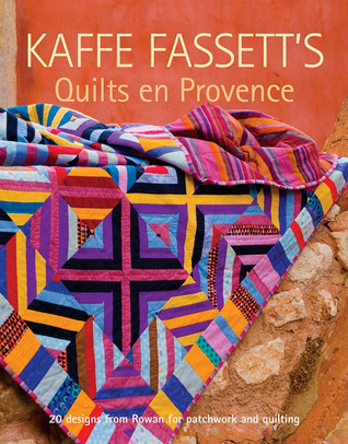 Kaffe Fassett's Quilts en Provence: Twenty Designs from Rowan for Patchwork and Quilting (Paperback)