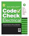 Code Check Electrical: An Illustrated Guide to Wiring a Safe House Code Check Electrical: An Illustrated Guide to Wiring a Safe House