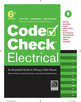 Code Check Electrical: An Illustrated Guide to Wiring a Safe House (Spiral-bound)