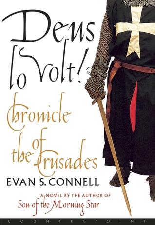 Deus Lo Volt!: A Chronicle of the Crusades (Paperback)