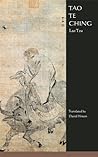 Tao Te Ching by Lao Tzu Tao Te Ching by Lao Tzu