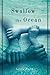 Swallow the Ocean: A Memoir
