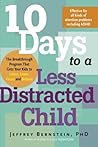 10 Days to a Less Distracted Child