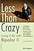 Less than Crazy by Karla Dougherty