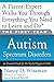 The First Year: Autism Spectrum Disorders: An Essential Guide for the Newly Diagnosed Child