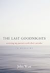 The Last Goodnights: Assisting My Parents with Their Suicides