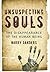 Unsuspecting Souls: The Disappearance of the Human Being