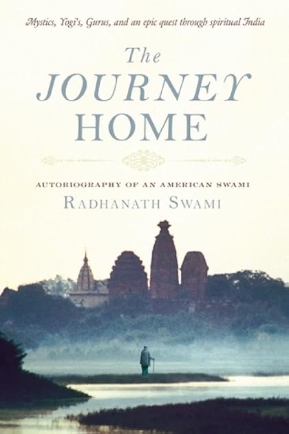 The Journey Home: Autobiography of an American Swami