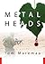 Metal Heads