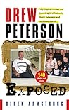 Drew Peterson Exposed: Polygraphs reveal the shocking truth about Stacy Peterson and Kathleen Savio