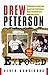 Drew Peterson Exposed by Derek Armstrong