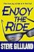 Enjoy the Ride by Steve Gilliland