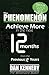 The Phenomenon: Achieve More In the Next 12 Months than the previous 12 Years