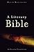 A Literary Bible: An Original Translation