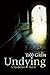 Undying: A Novel