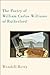 The Poetry of William Carlos Williams of Rutherford by Wendell Berry