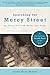 Searching for Mercy Street: My Journey Back to My Mother, Anne Sexton