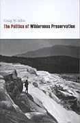 The Politics of Wilderness Preservation