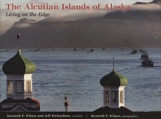 Aleutian Islands of Alaska: Living on the Edge