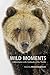 Wild Moments: Adventures wi...