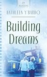 Building Dreams (Heartsong Presents #797)